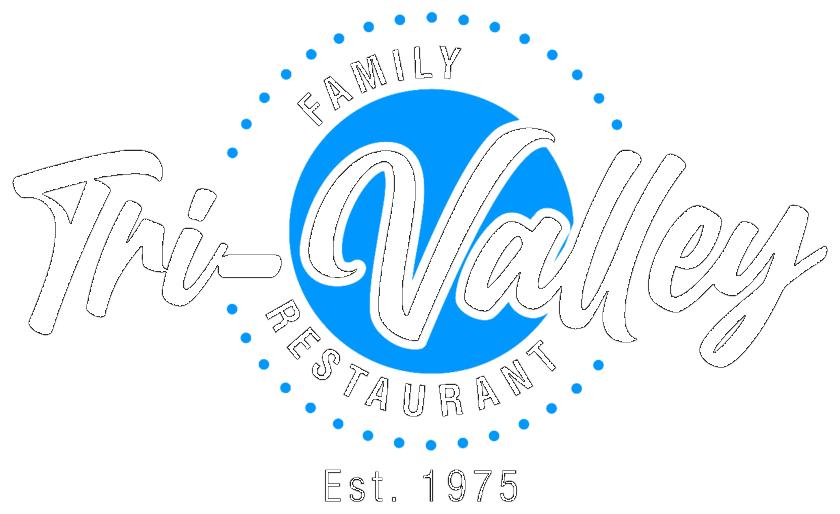 Tri-Valley Family Restaurant — Est. 1975